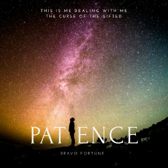 Patience by Bravo Fortune