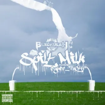 Spilt Milk by Blxckulah