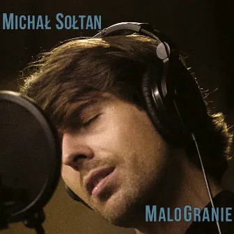 MaloGranie (Re-edition) by Michał Sołtan