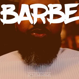 Barbe by Dix-Iple Deca