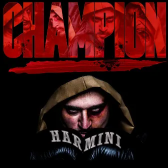 Champion by Harmini