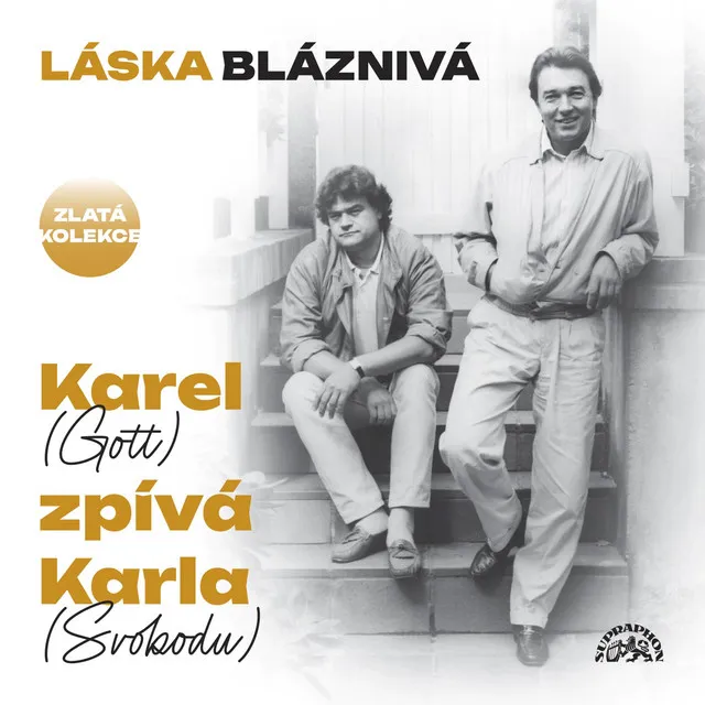 Láska bláznivá (Karel Gott zpívá Karla Svobodu)