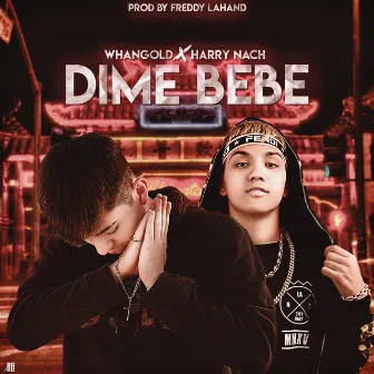 Dime Bebe by WhanGold