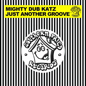 Just Another Groove by Mighty Dub Katz