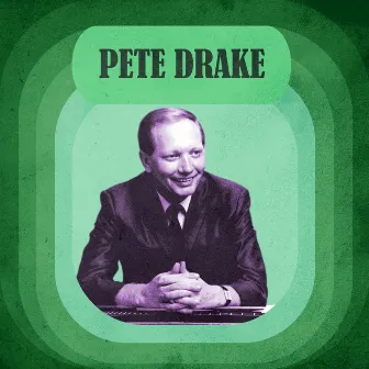 Presenting Pete Drake by Pete Drake