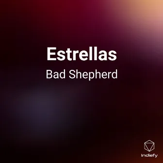 Estrellas by Bad Shepherd