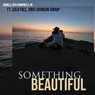 Something Beautiful by Darell Red Campbell