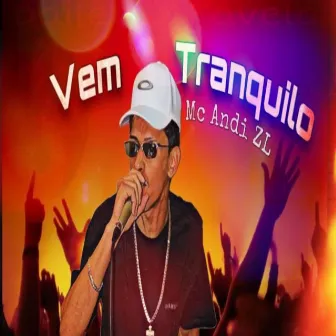 Vem Tranquilo by Mc Andi ZL