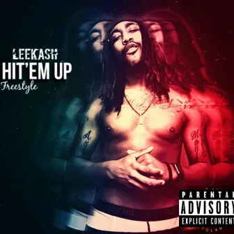 Hit Em Up FreeStyle by Lee Kash