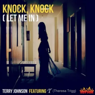 Knock Knock (Let Me In) by Terry Johnson