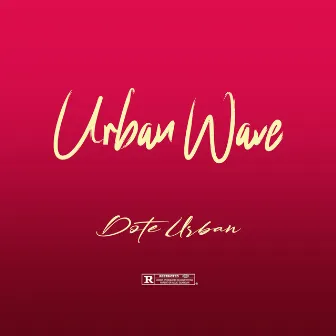 Urban Wave by Dote Urban