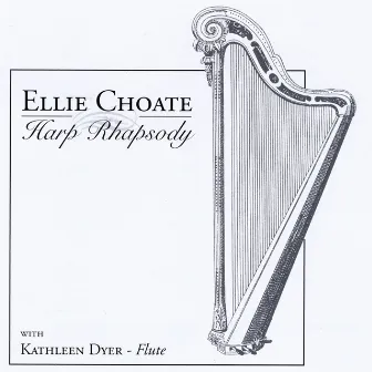 Harp Rhapsody by Ellie Choate