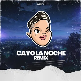 Cayo la Noche (Remix) by Dj Lauuh