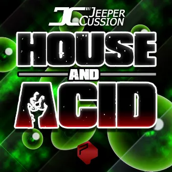 House & Acid by Jeeper Cussion