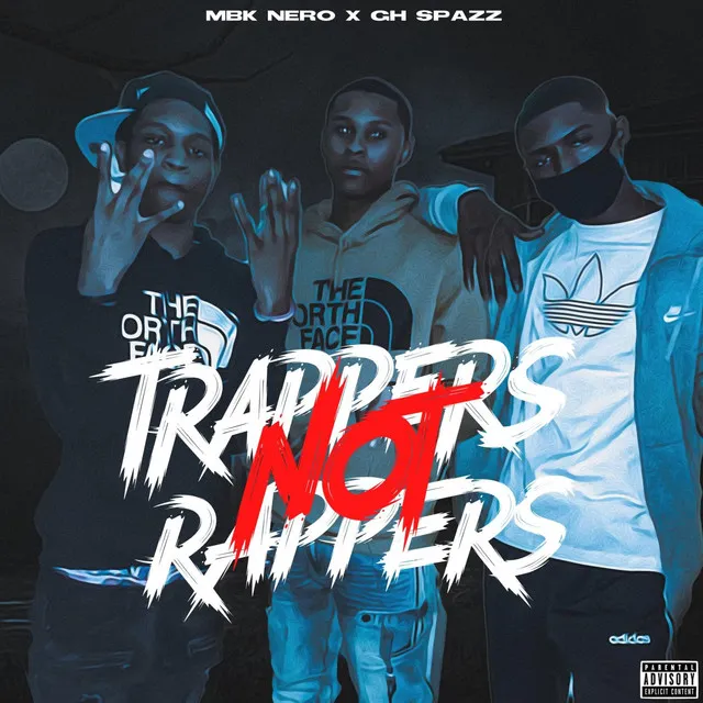 Trappers Not Rappers