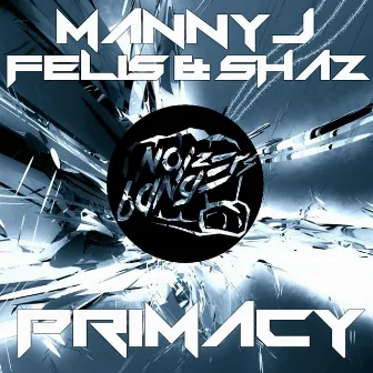 Primacy by Manny J