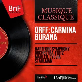 Orff: Carmina Burana (Mono Version) by Hartford Symphony Orchestra