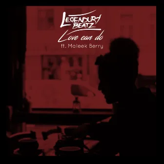 Love Can Do (feat. Maleek Berry) by Legendury Beatz