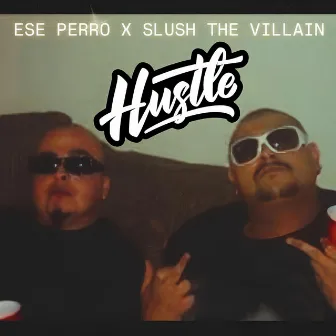 Hustle by ESE PERRO 664