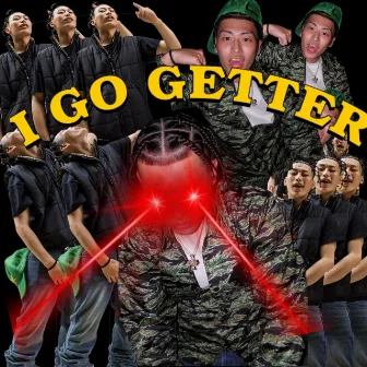 I Go Getter by S9UALL