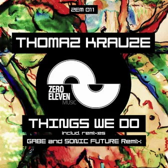 Things We Do by Thomaz Krauze