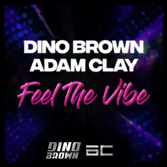 Feel the Vibe by Adam Clay