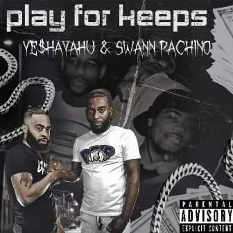 Play For Keeps by Swann Pachino