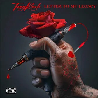 Letter To My Legacy by Tony Rush