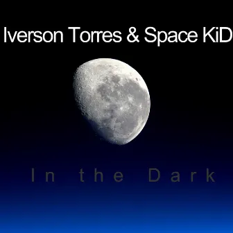 In the Dark by Iverson Torres