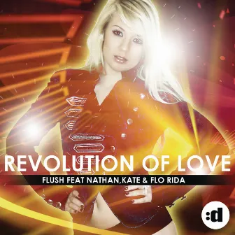 Revolution Of Love by Flush