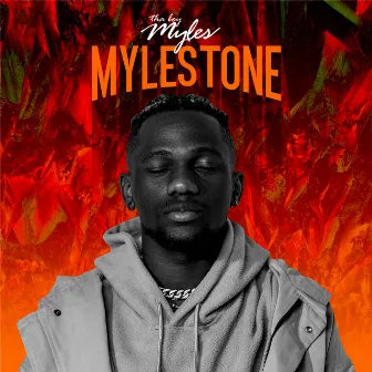 Mylestone by Tha Boy Myles