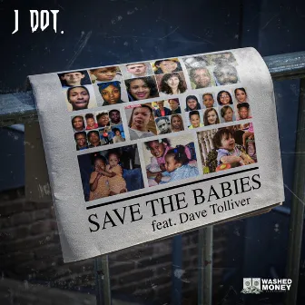 Save The Babies by J Dot.