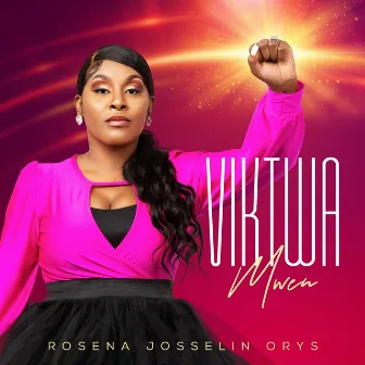 Viktwa Mwen by Rosena Josselin Orys