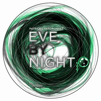 Eve By Night by Patrick Chardronnet