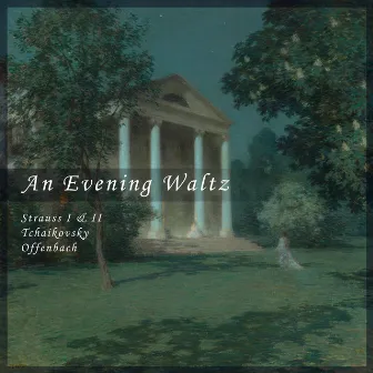 An Evening Waltz by Johann Strauss I