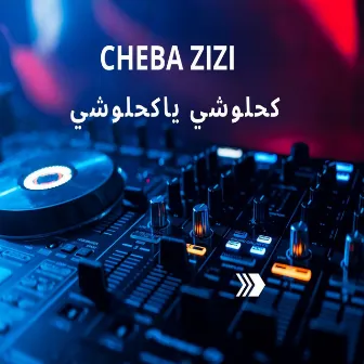 Kahlochi Ya Kahlochi (Dj Oussama Remix) by Cheba Zizi