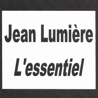 Jean Lumière (L'essentiel) by Jean Lumière