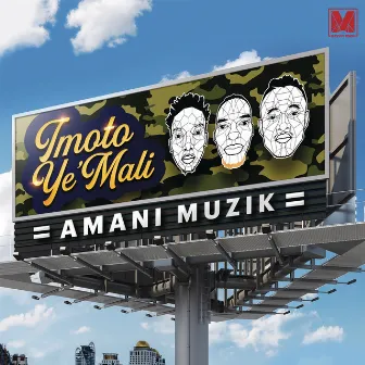 Imoto Ye'Mali by Amani Muzik