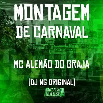 Montagem de Carnaval by MC Alemão Do Graja