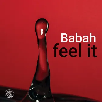 Feel It by Babah