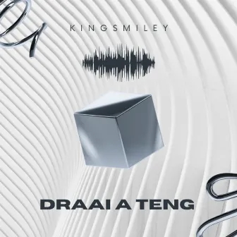 Draai a teng by KingSmiley