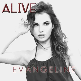 Alive - Single by Evangeline