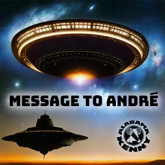 Message To Andre by Alabama Kenny