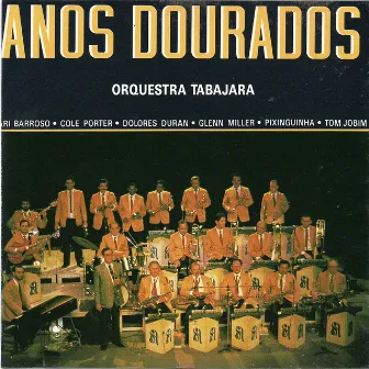 Anos Dourados, Vol. 1 by Orquestra Tabajara