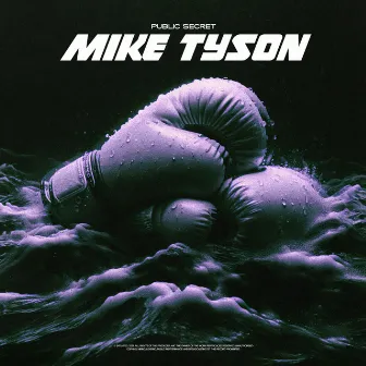 Mike Tyson by Public Secret