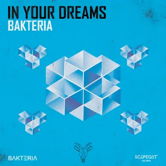 In Your Dreams by Bakteria