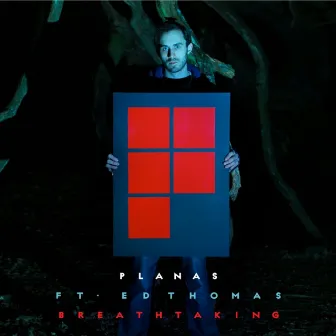 Breathtaking (feat. Ed Thomas) by Planas