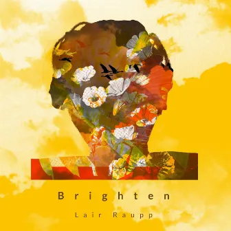 Brighten by Lair Raupp