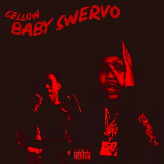 Baby Swervo by Cellow