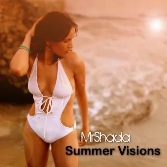 Summer Visions by Monsieur De Shada